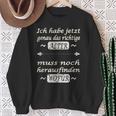 Ich Habe Jetzt Genau Das Richtige Alter Sweatshirt Geschenke für alte Frauen