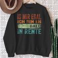 Ist Mir Egal Ich Bin Eh Bald In Retire Sweatshirt Geschenke für alte Frauen