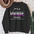 It's A Pride Thing Asexual Pride Flag Sweatshirt Geschenke für alte Frauen