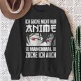 Japan Anime Manga Ich Gucke Nicht Nur Anime Zocke Ich Auch Sweatshirt Geschenke für alte Frauen