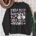 Kinda Busy Being A Silkie Chicken Mom Cute Silky Chicken Pet Sweatshirt Gifts for Old Women