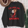 Live Laugh Love Bachata Sweatshirt Geschenke für alte Frauen