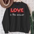 Love Is The Answer Sweatshirt Geschenke für alte Frauen