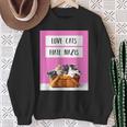 Love Cats Hate S Against Right Lives Matter Sweatshirt Geschenke für alte Frauen