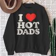 I Love Hot Dads I Heart Hot Dads I Adore Hot Dad Sweatshirt Geschenke für alte Frauen