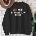 I Love My Situationship Sweatshirt Geschenke für alte Frauen