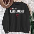 Mein Fick Dich Kommton Herzen Humour Sarcasm Sweatshirt Geschenke für alte Frauen