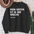 Mein Kostüm Ist In Der Wäsch Fancy Dress Sweatshirt Geschenke für alte Frauen