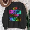 Mein Kostüm Ist In Der Wäsche My Costume Is Sweatshirt Geschenke für alte Frauen