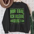 Mir Egal Ich Bleibe Duisburg Fan Football Fan Sweatshirt Geschenke für alte Frauen