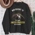 Mir Reichts Ich Gehe Ant Bear Mir Reichts Ich Gehe Ant S Sweatshirt Geschenke für alte Frauen