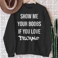 Montrez-Moios Seins Sious Aimez La Techno Drôle Musique Rave Sweater e Cadeaux pour les femmes âgées