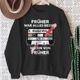 With Pencil Früher War Alles Besser Retro Cassette Sweatshirt Geschenke für alte Frauen