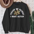 Please Be Patient I Have Autism Puzzle Piece Kid Child Sweatshirt Gifts for Old Women