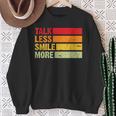 Retro Talk Less Smile More Historic Hamilton Quote Sweatshirt Gifts for Old Women