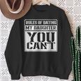 Rules For Dating My Daughter Sweatshirt Gifts for Old Women