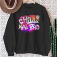 Saying Chill Mal Bro Graffiti S Sweatshirt Geschenke für alte Frauen