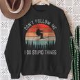 I Do Stupid Things Freestyle Skiing Skiers Ski Sweatshirt Geschenke für alte Frauen