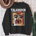 Talahuhn Saying Meme German Rap Outfit Carnival Sweatshirt Geschenke für alte Frauen