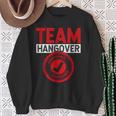 Team Hangover Certified Alkohol Trinken Trinker Party Sweatshirt Geschenke für alte Frauen