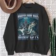 Whatever Daddy Want Daddy Get Alpha Male Meme Humorous Sweatshirt Gifts for Old Women