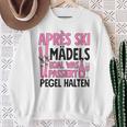 Apres Ski Mädels Egal Was Passiert Pegel Halten Sweatshirt Geschenke für alte Frauen