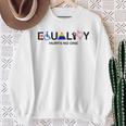 Equality Hurts No One Equal Rights Sweatshirt Gifts for Old Women