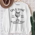 Gin And Tonic Cocktail Lovers Idea Sweatshirt Geschenke für alte Frauen