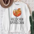 Hallöchen Aperölchen X New Delicious Aperoli Feeling Spritzy Sweatshirt Geschenke für alte Frauen