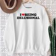 I Love Being Delusional Cita Divertida I Heart Being Delusiona Camisa de entrenamiento Regalos para ancianas
