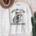 Raccoon Sarcastic Sweatshirt - Humorous Unisex Top for Witty Style Gifts for Old Women