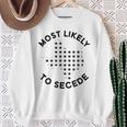 Texas Le Plus Susceptible De Faire Sécession Sweater e Cadeaux pour les femmes âgées