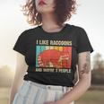 Raccoon Lover Women's T-Shirt - Fun Introvert Gift Gifts for Her