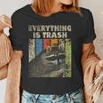 Everything Is Trash Retro Raccoon Lover Camping Women's T-Shirt