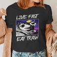 Live Fast Eat Trash Women's T-Shirt - Raccoon Theme for Nature Lovers