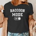 Raccoon Mode On Women's T-Shirt - Fun Animal Lover Gift