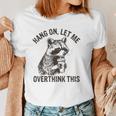 Raccoon Sarcastic Women's T-Shirt - Humorous Style for Thoughtful Minds