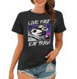 Live Fast Eat Trash Women's T-Shirt - Raccoon Theme for Nature Lovers