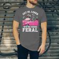 Get In Loser We’Re Going Feral Raccoon Opossum Meme Unisex Jersey T-Shirt