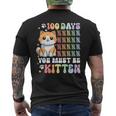 100 Days Of School You Must Be Kitten Cat 100 Days Of School Men's T-shirt Back Print