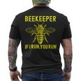 Beekeeper If I Run You Run Apiarist Beekeeping Men's Back Print T-Shirt