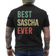 Best Sascha Ever First Name T-Shirt mit Rückendruck