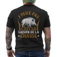 Chasseur Humour Sanglier J'peux Pas C'est La Saison Chasse T-shirt imprimé au dos