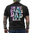 In My Dance Dad Era Tie Dye Dance Daddy Sports Father's Day Men's T-shirt Back Print