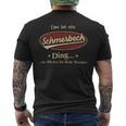 Das Ist Ein Schmerbeck Ding Das Würdest Du Nicht Verstehen Schmerbeck Name T-Shirt mit Rückendruck