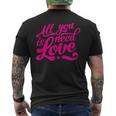 Enjoy All We Need Is Love You Need Love Spread Love Graphic T-Shirt mit Rückendruck