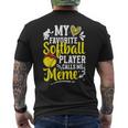 My Favorite Softball Player Calls Me Meme Softball Meme Men's T-shirt Back Print