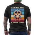 Guck Mich Nicht In Diesem Ton An Lustigerogel Spruch T-Shirt mit Rückendruck