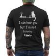 I Can Hear You But I'm Not Listening I Do What I Want Cat Men's Back Print T-Shirt