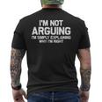 I'm Not Arguing I'm Just Explaining Why I Am Right Men's T-shirt Back Print